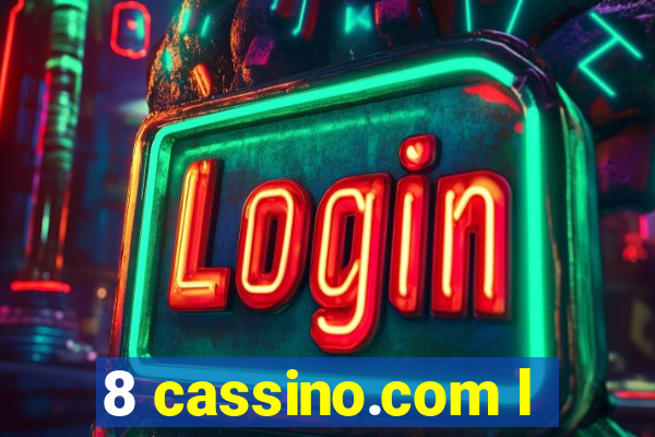 8 cassino.com l